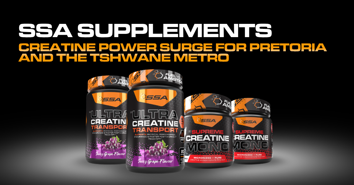 SSA Supplements Creatine Power Surge for Pretoria and the Tshwane Metro