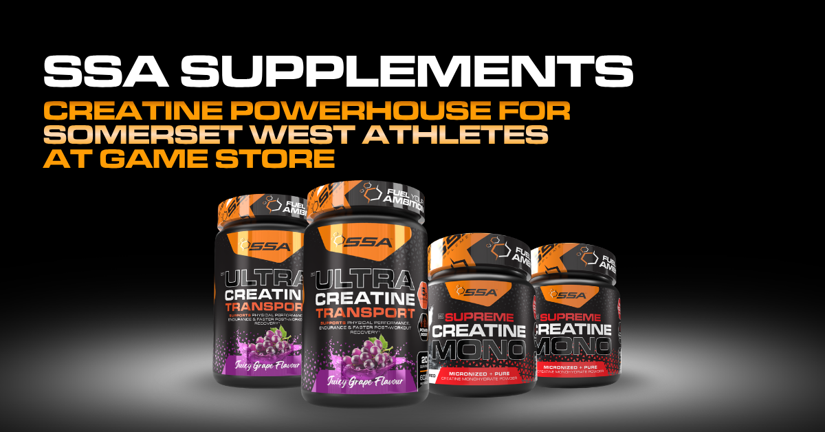 SSA Supplements Creatine Powerhouse for Somerset West Athletes at Game Store